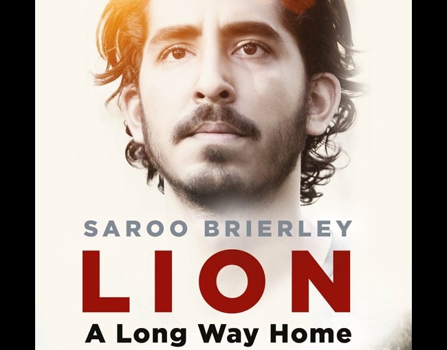 Lion is based on Saroo Brierley's book "A Long Way Home"