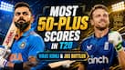 Virat Kohli to Jos Buttler: Batter with most fifty-plus scores in T20 cricket