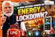 Will there be an 'Energy Lockdown' in India? 5 major announcements by Modi government regarding LPG cylinders, petrol and diesel
